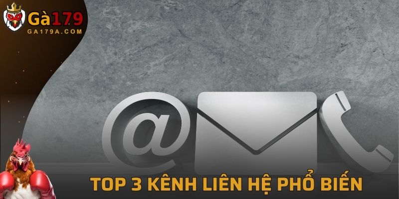 3 kênh liên lạc uy tín tại trang chủ giải trí