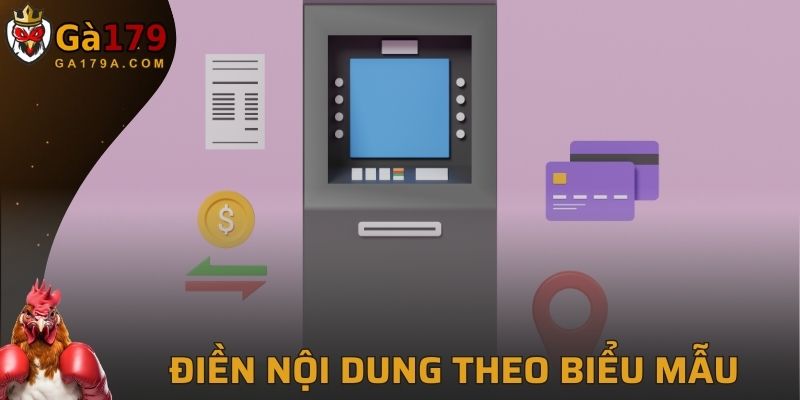 Điền nội dung chi tiết theo form biểu mẫu