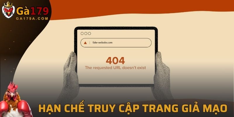 Hạn chế truy cập vào trang chủ giả mạo 
