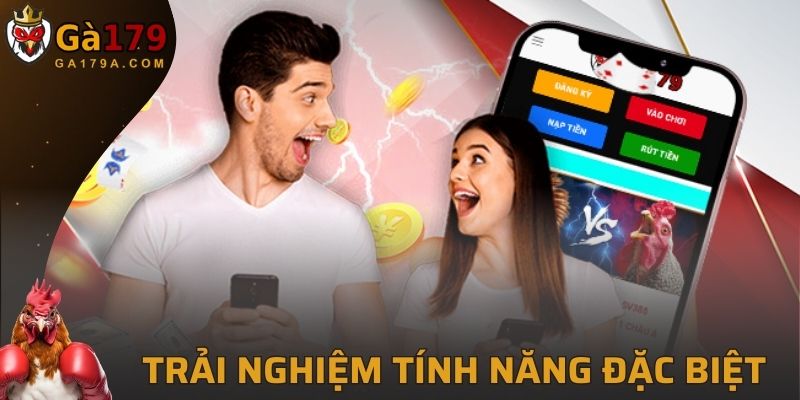 Tải app GA179 để trải nghiệm tính năng đặc biệt